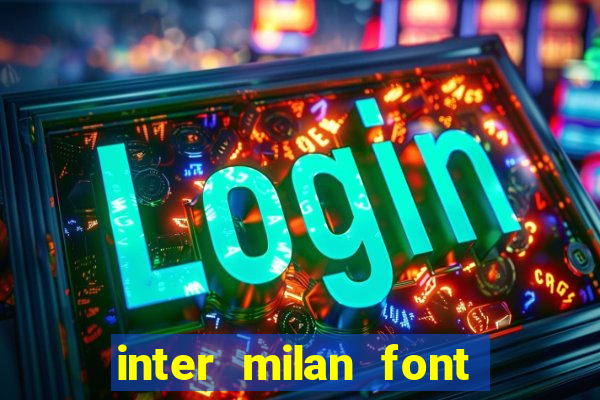 inter milan font free download